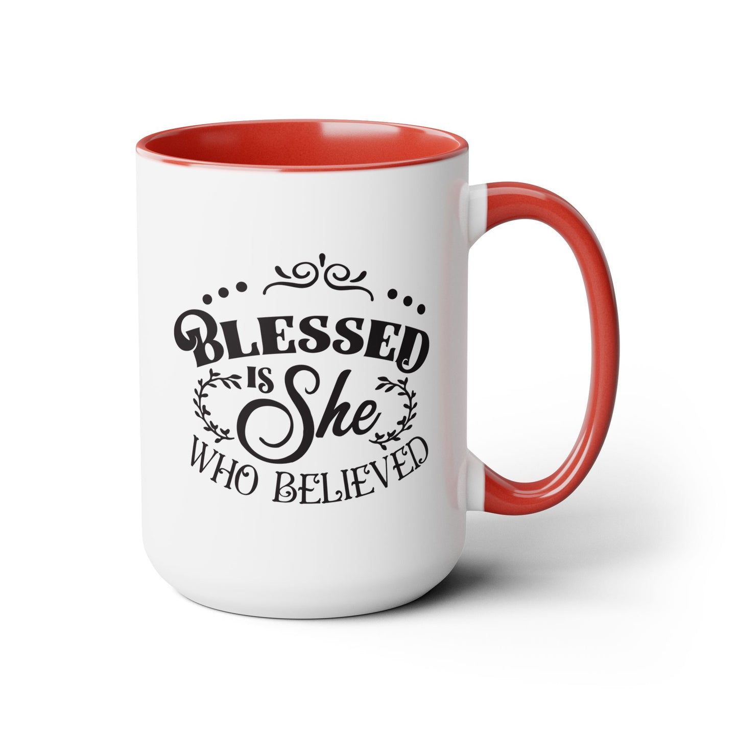 Blessed Is She Who Believed Coffee Mug