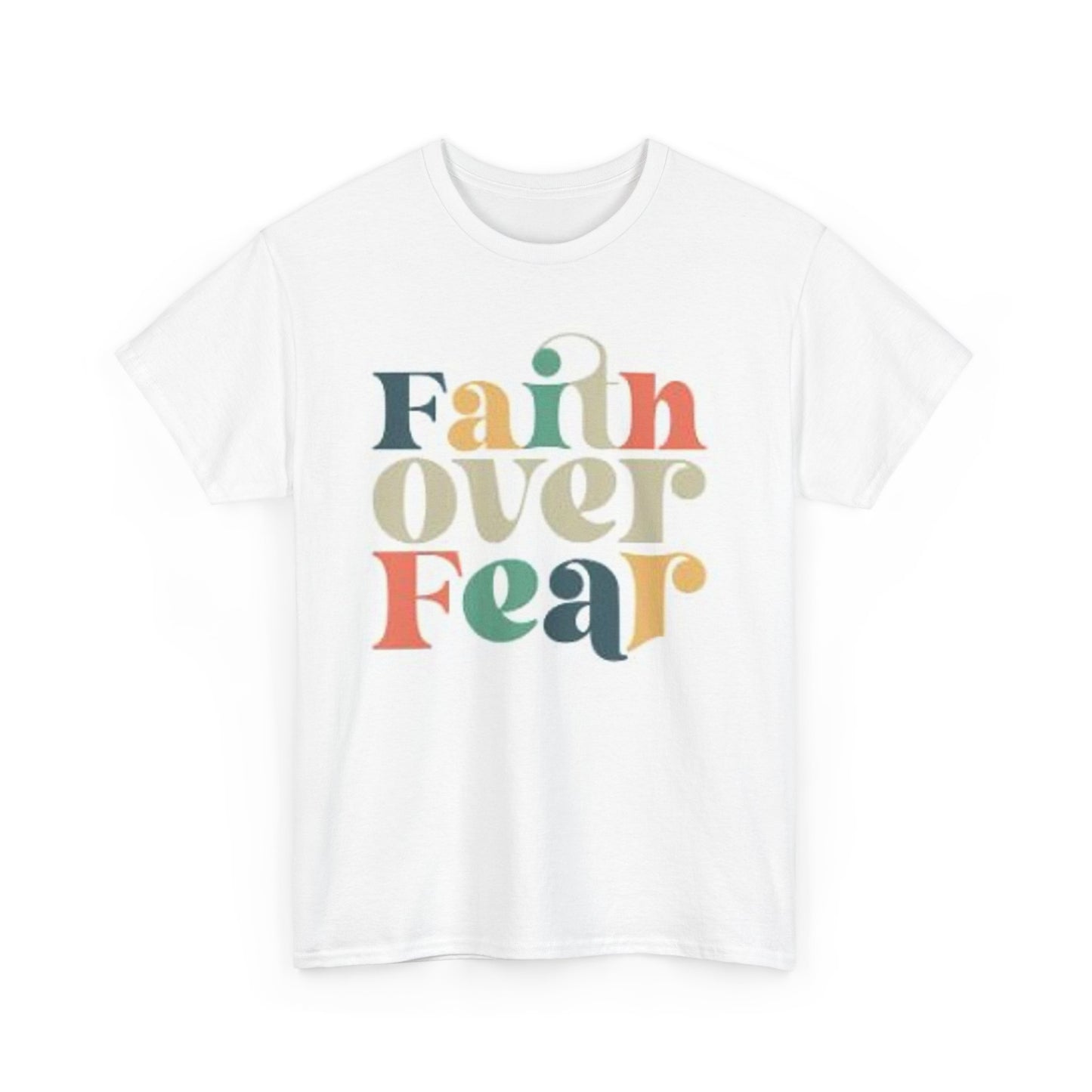 Faith Over Fear Colorful Unisex Heavy Cotton Tee