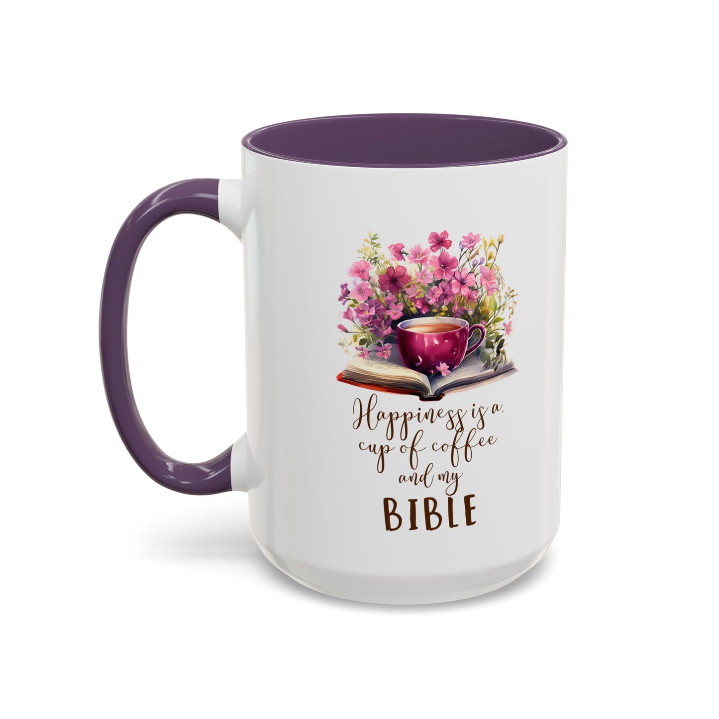 Happiness Is A Cup Of Coffee & My Bible Accent Coffee Mug