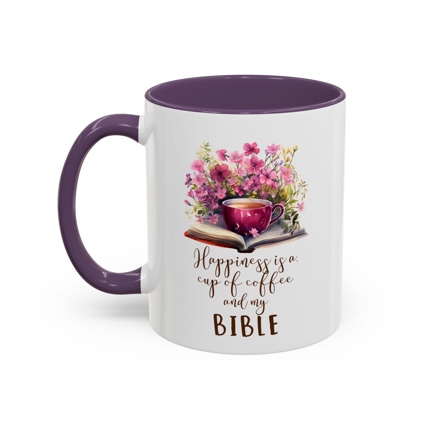 Happiness Is A Cup Of Coffee & My Bible Accent Coffee Mug