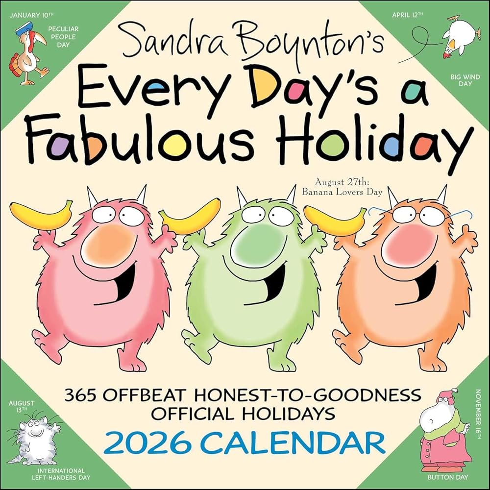 Sandra Boynton's Every Day's a Fabulous Holiday 2026 Wall Calendar cover image