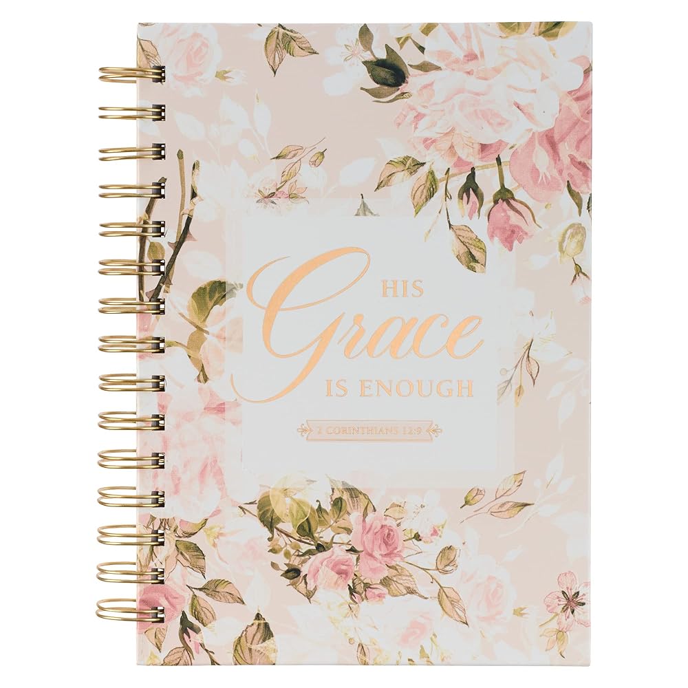 Christian Art Gifts Journal w/Scripture for Women His Grace 2 Corinthians 12:9 Bible Verse Pink Roses 192 Ruled Pages, Large Hardcover Notebook, Wire Bound cover image