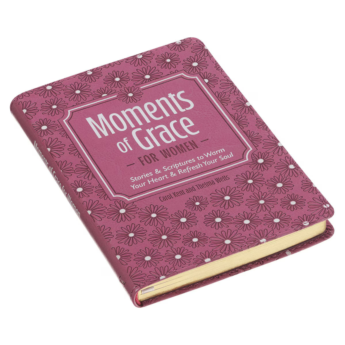 Moments of Grace for Women: Stories & Scriptures to Warm Your Heart & Refresh Your Soul