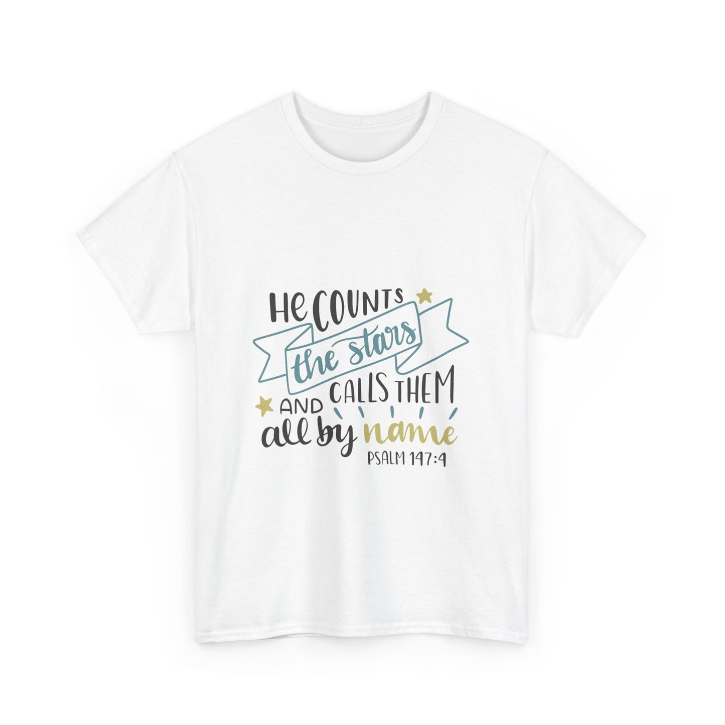 He Counts The Stars And Calls Them All By Name Unisex Heavy Cotton Tee