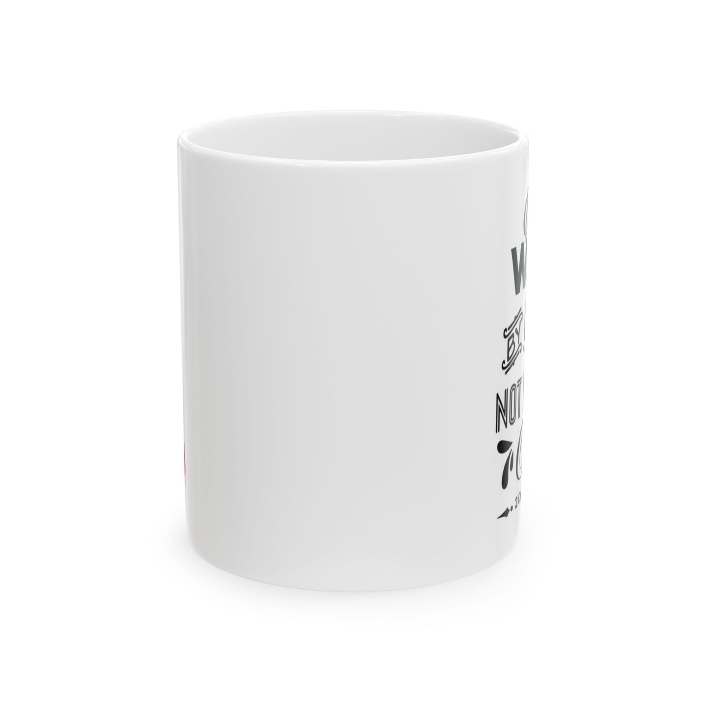 Walk By Faith Ceramic Mug