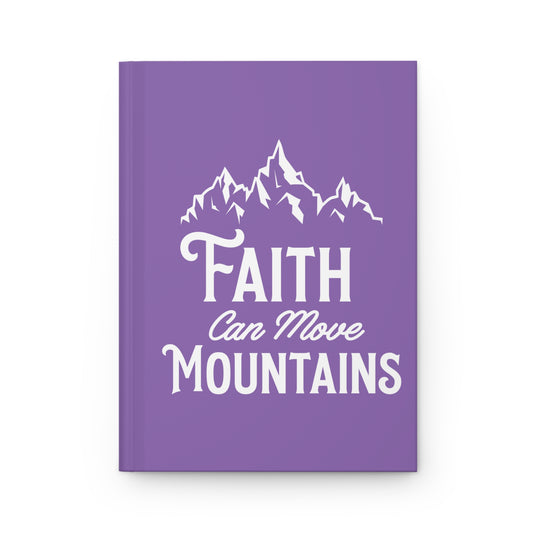 Faith Can Move Mountains Hardcover Journal