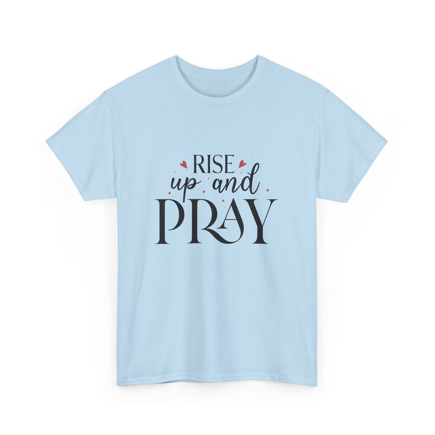 Rise Up And Pray Unisex Heavy Cotton Tee