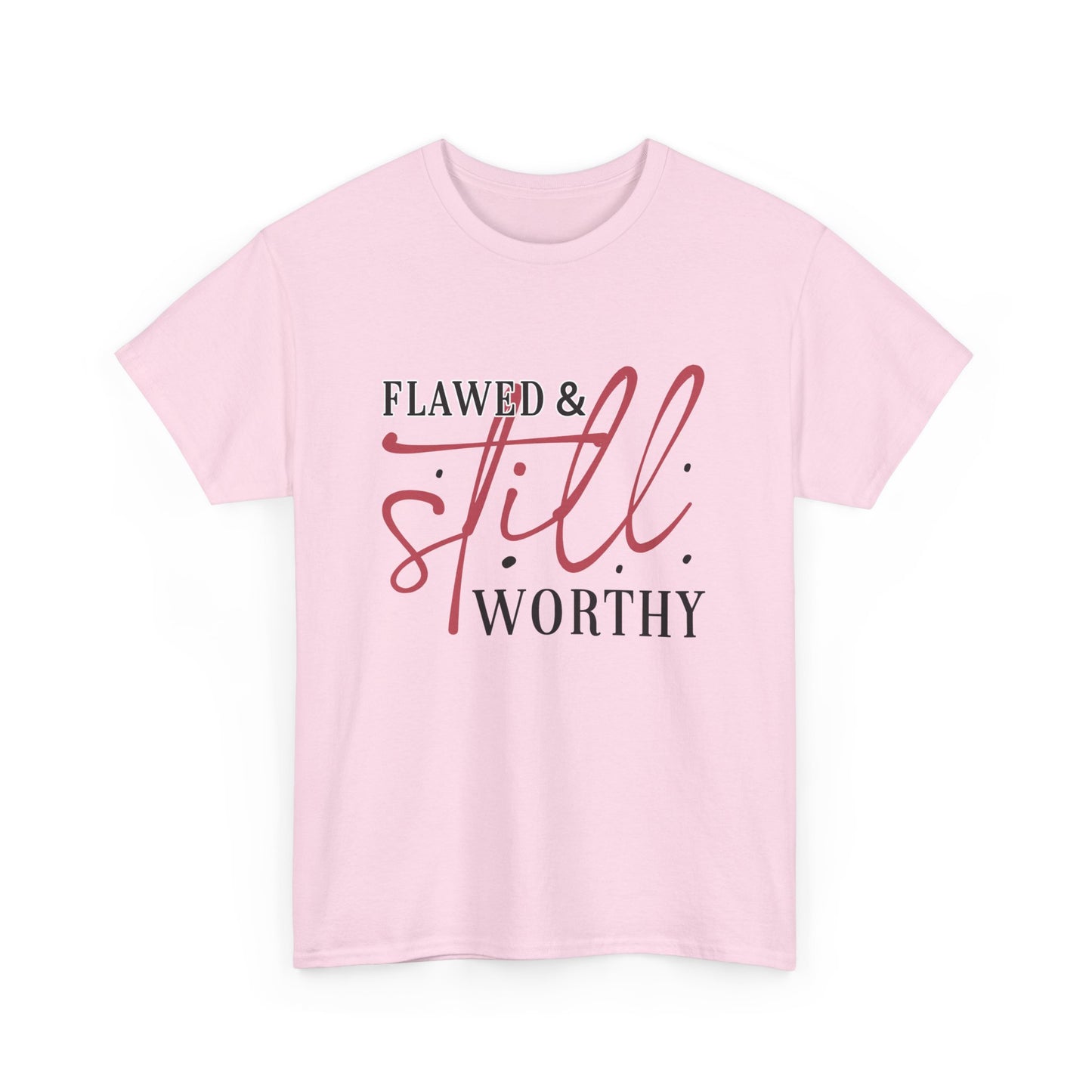 Flawed And Still Worthy Unisex Heavy Cotton Tee