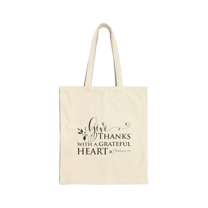 Give Thanks With A Grateful Heart Cotton Canvas Tote Bag