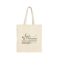 Give Thanks With A Grateful Heart Cotton Canvas Tote Bag