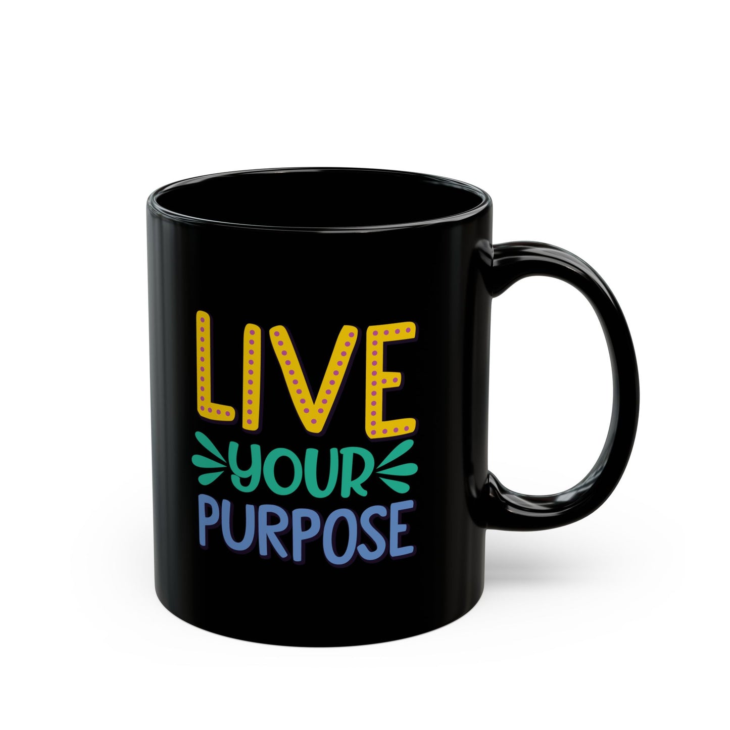 Live Your Purpose 11oz Black Mug