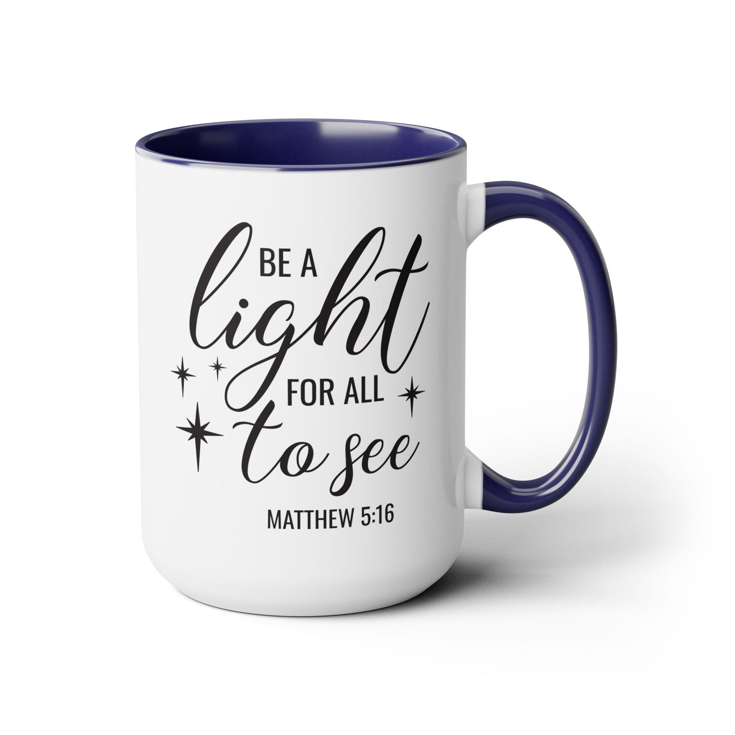 Be A Light For All To See Coffee Mug