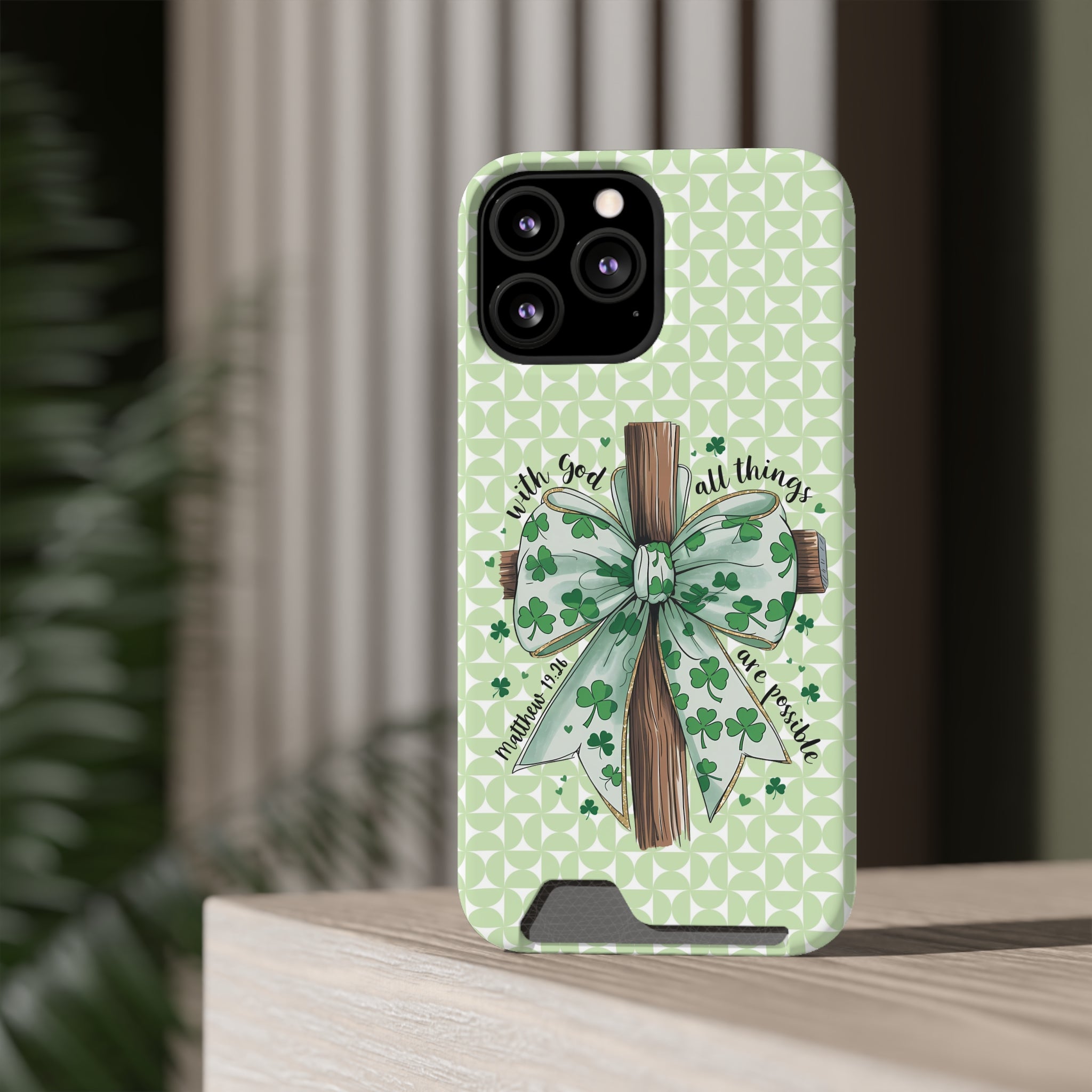 Inspirational Phone Case with Card Holder – "With God, All Things Are Possible"
