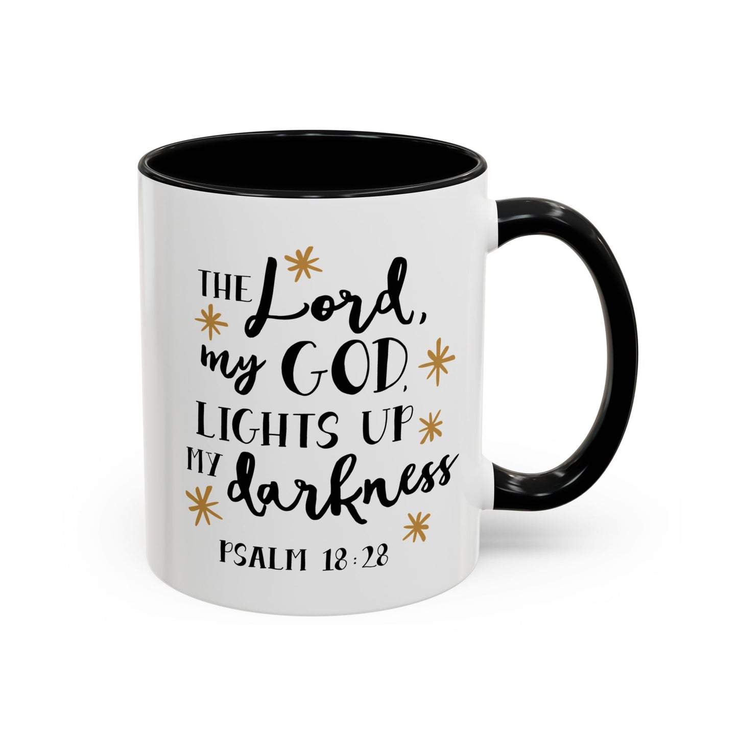 The Lord My God Lights Up My Darkness Accent Coffee Mug