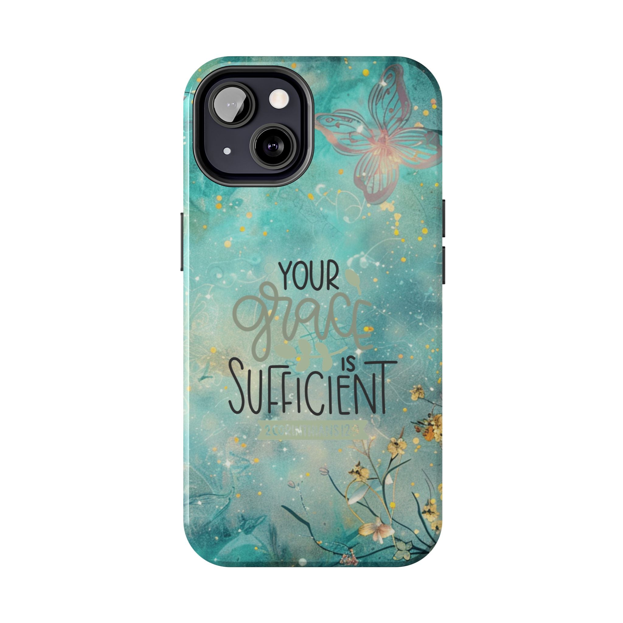 Your Grace Is Sufficient Tough Mobile Phone Cases