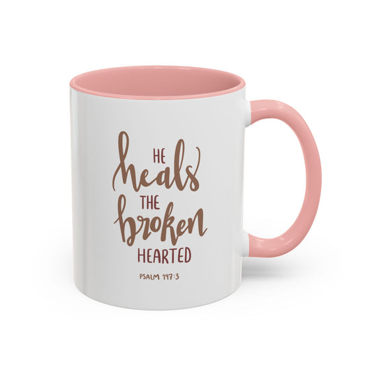 He Heals The Broken Hearted Accent Coffee Mug