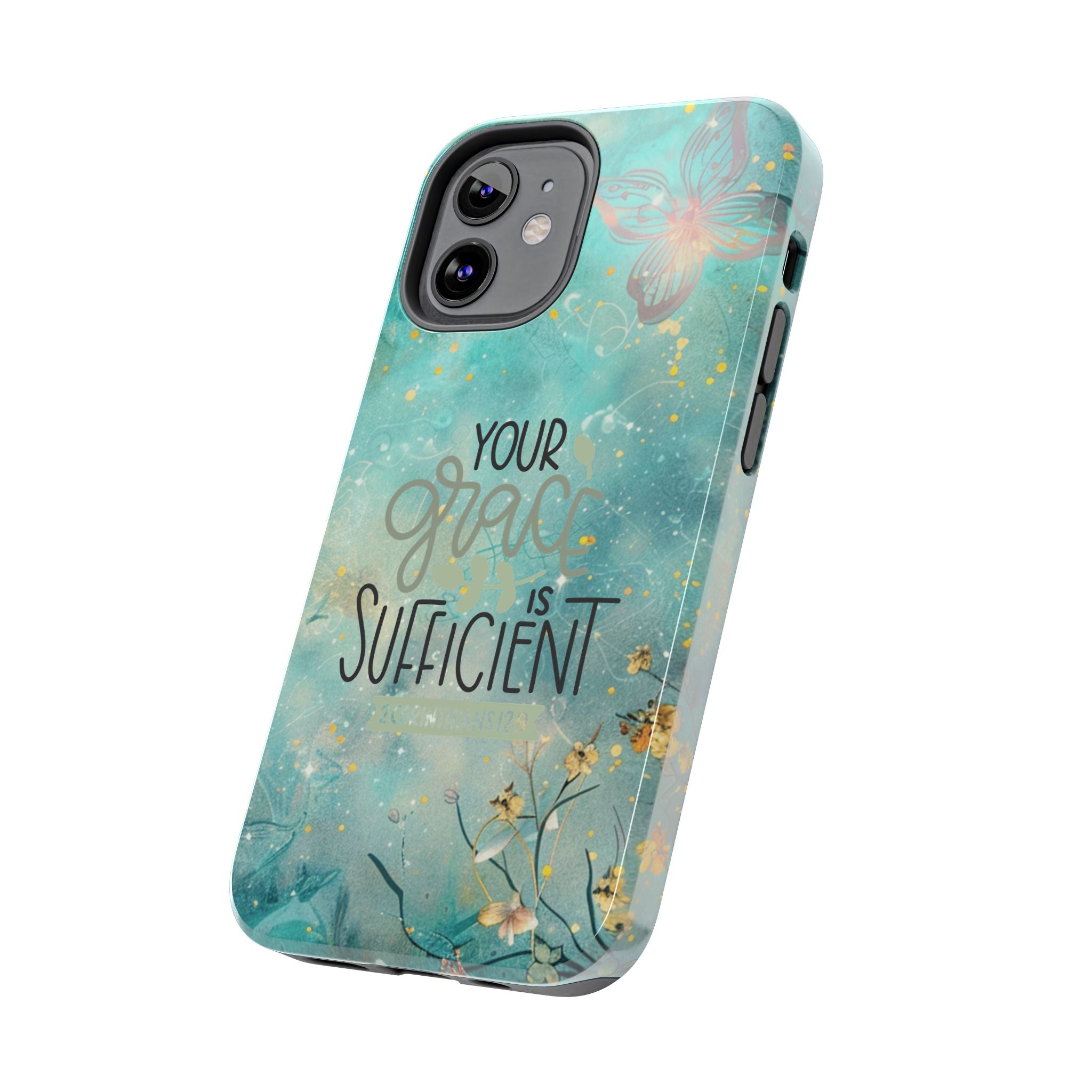 Your Grace Is Sufficient Tough Mobile Phone Cases