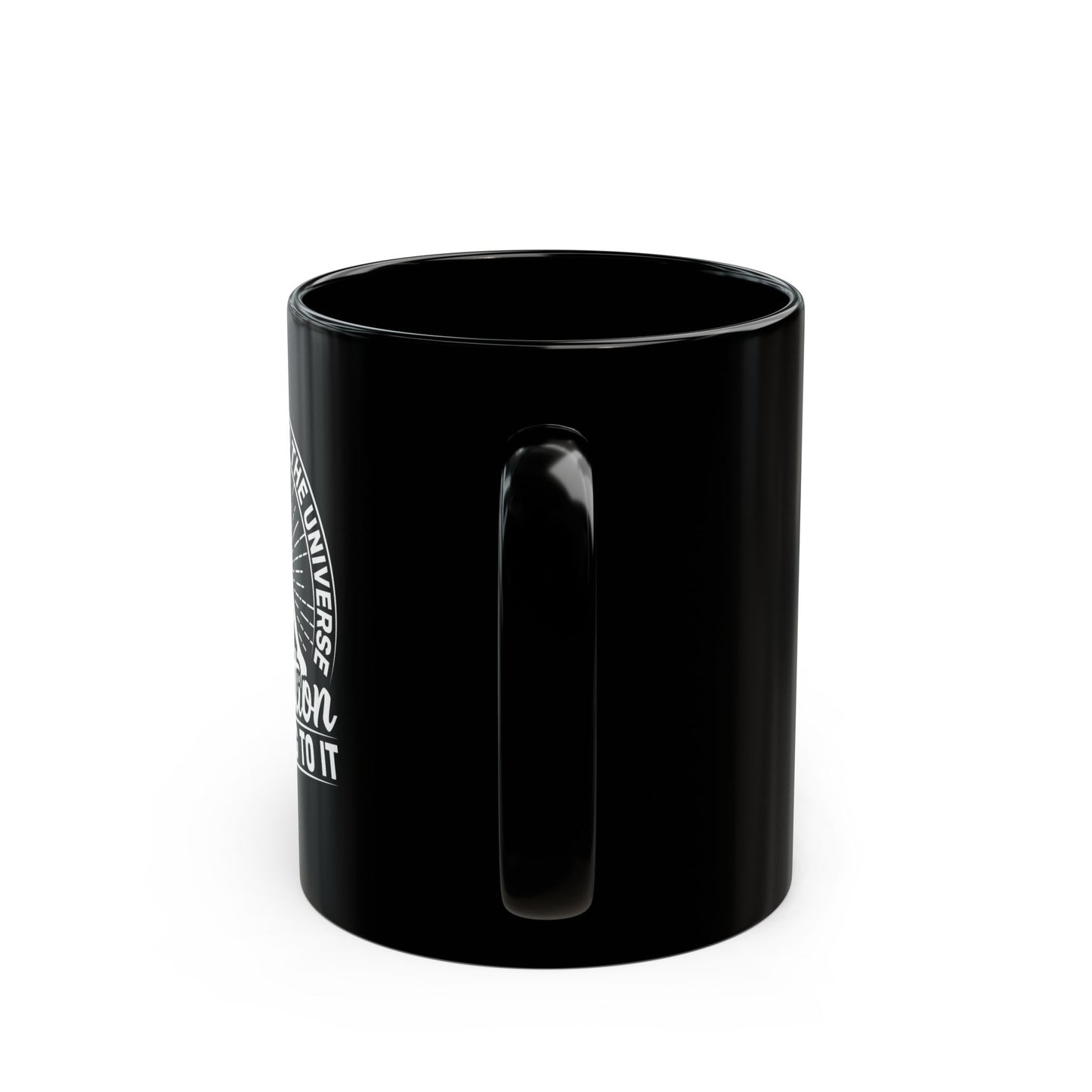 Praying Is Talking To The Universe, Meditation Is Listening To It Black Coffee Mug