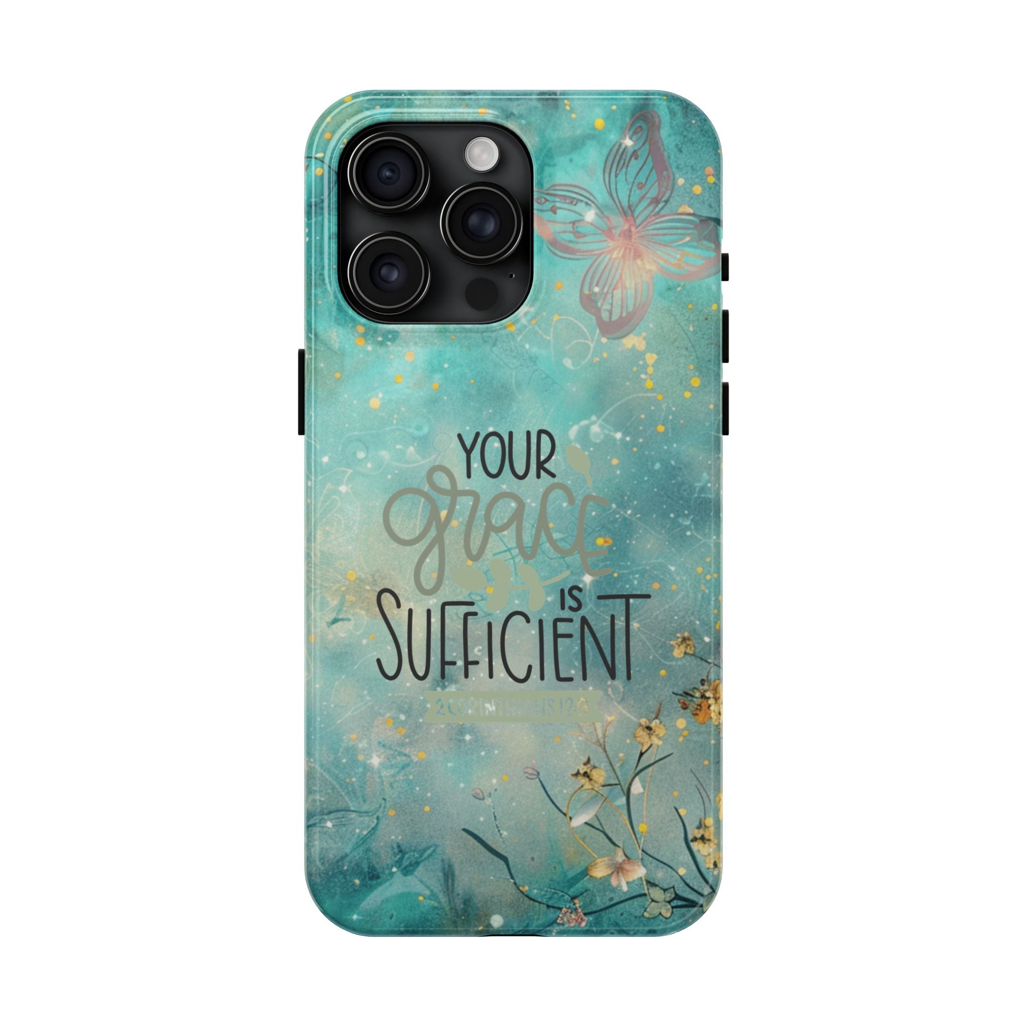 Your Grace Is Sufficient Tough Mobile Phone Cases