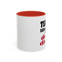 Teacher Mode On Please Do Not Disturb Accent Coffee Mug