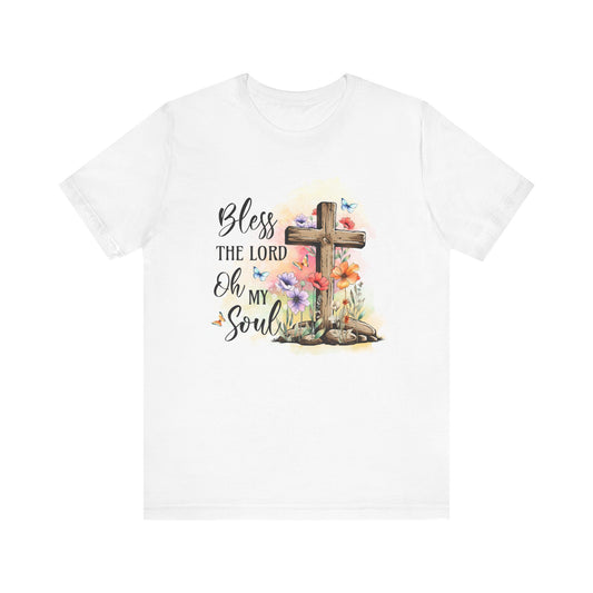 Bless The Lord Oh My Soul Jersey Short Sleeve Tee