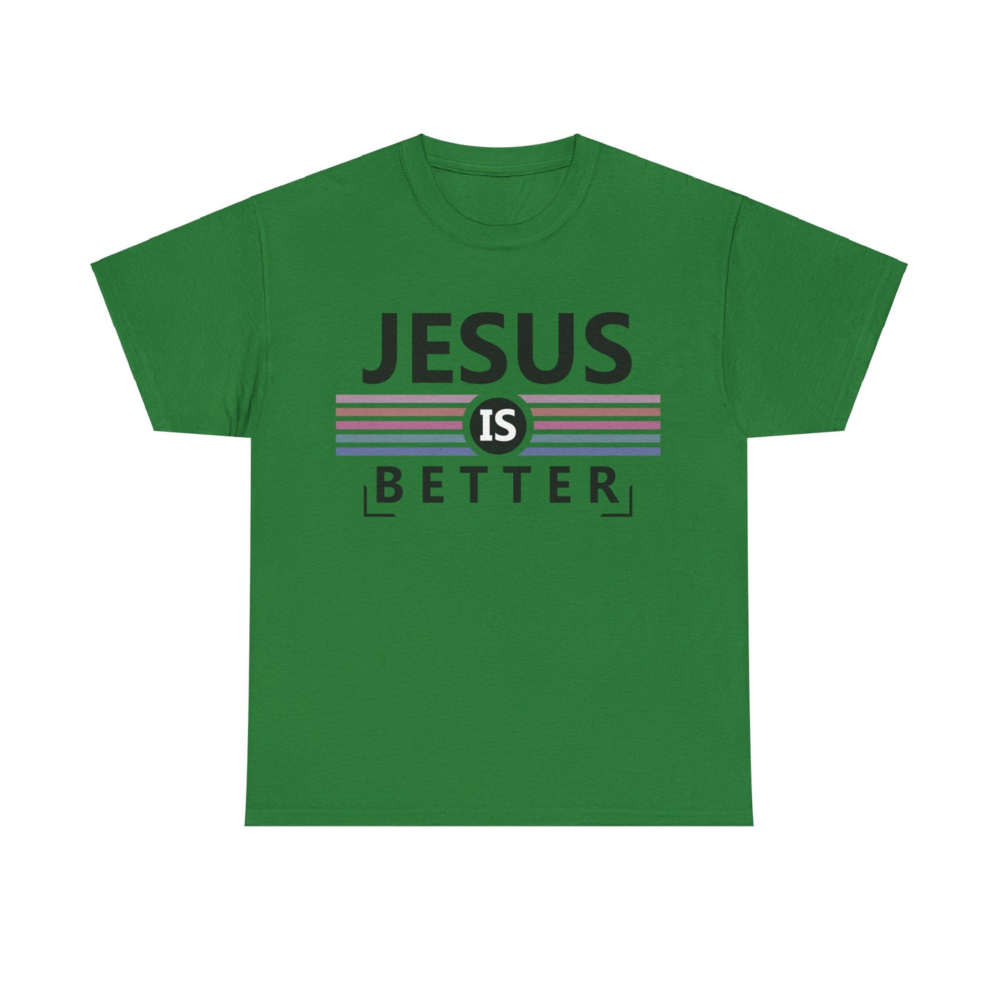 Jesus Is Better Unisex Heavy Cotton Tee