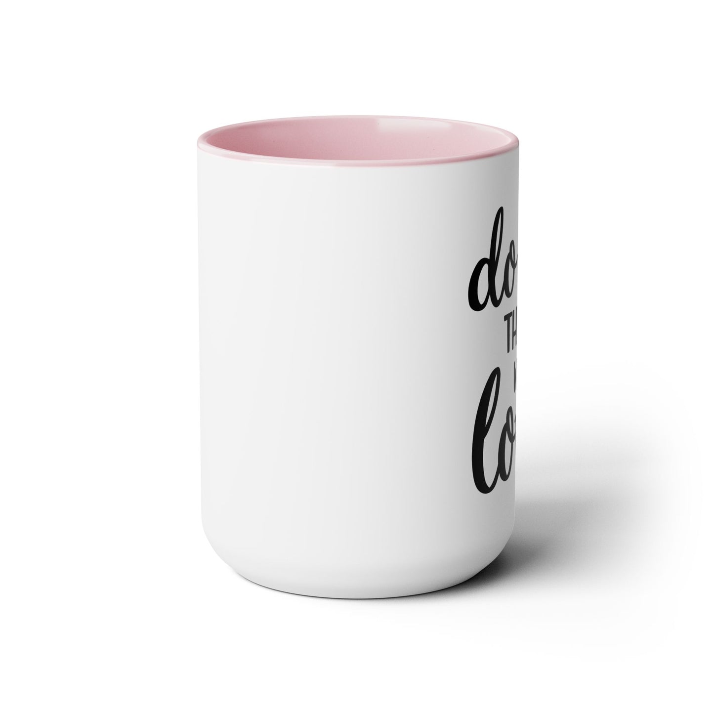 Do All Things With Love Coffee Mug