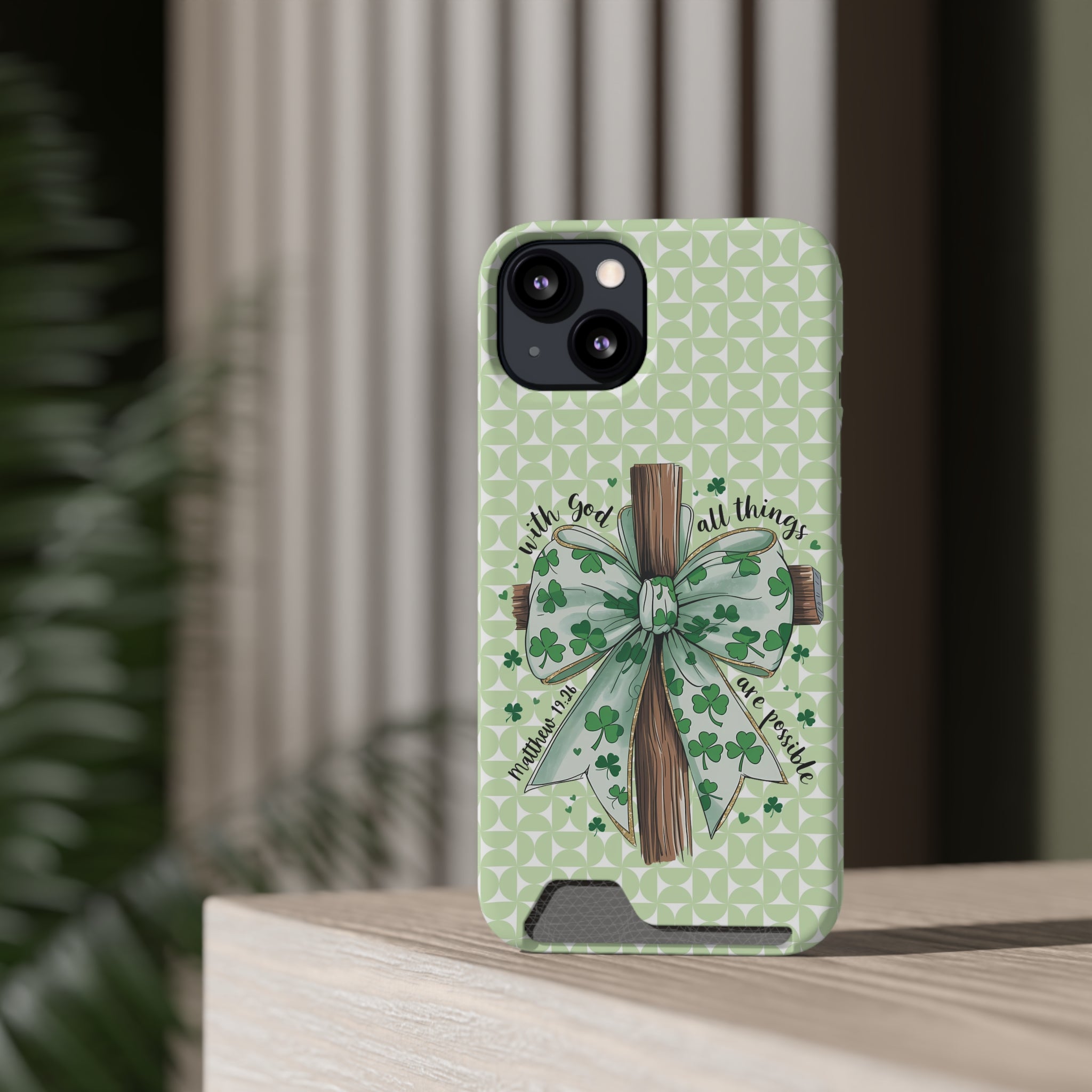 Inspirational Phone Case with Card Holder – "With God, All Things Are Possible"