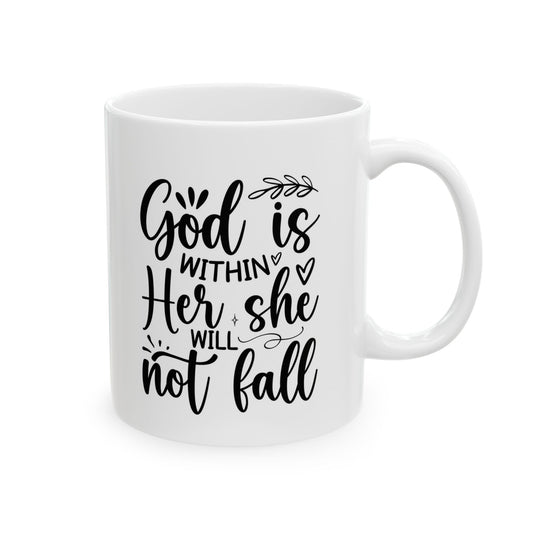 God Is Within Her Ceramic Mug