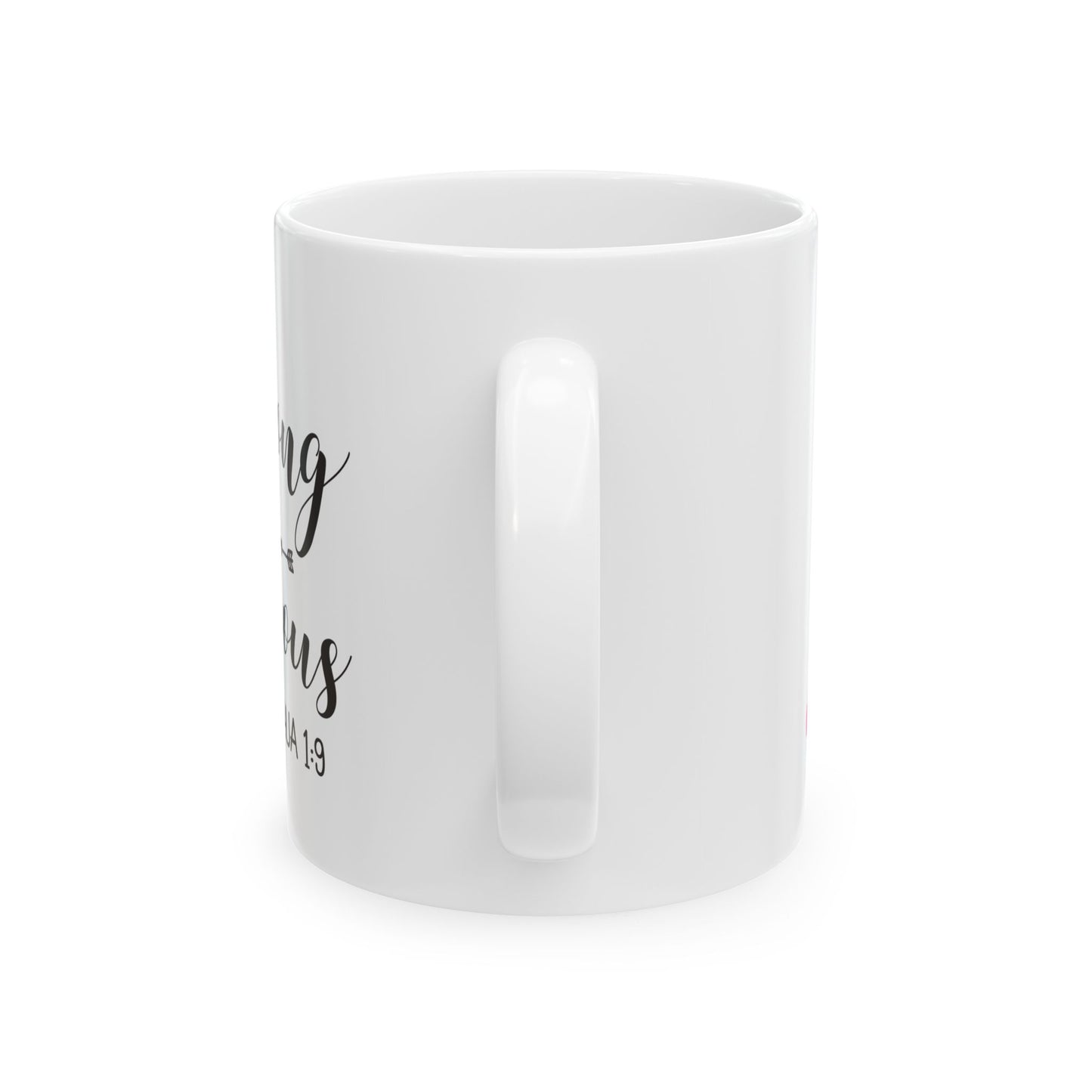 Be Strong & Courageous Ceramic Mug