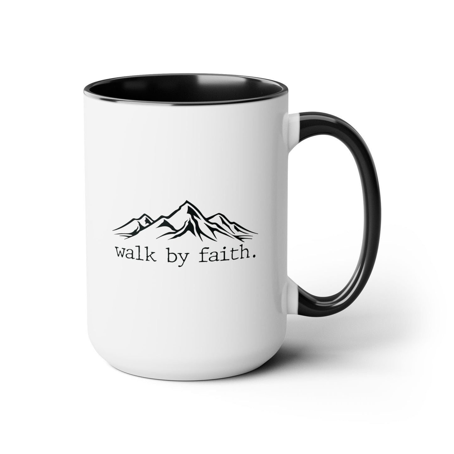 Walk By Faith Coffee Mug