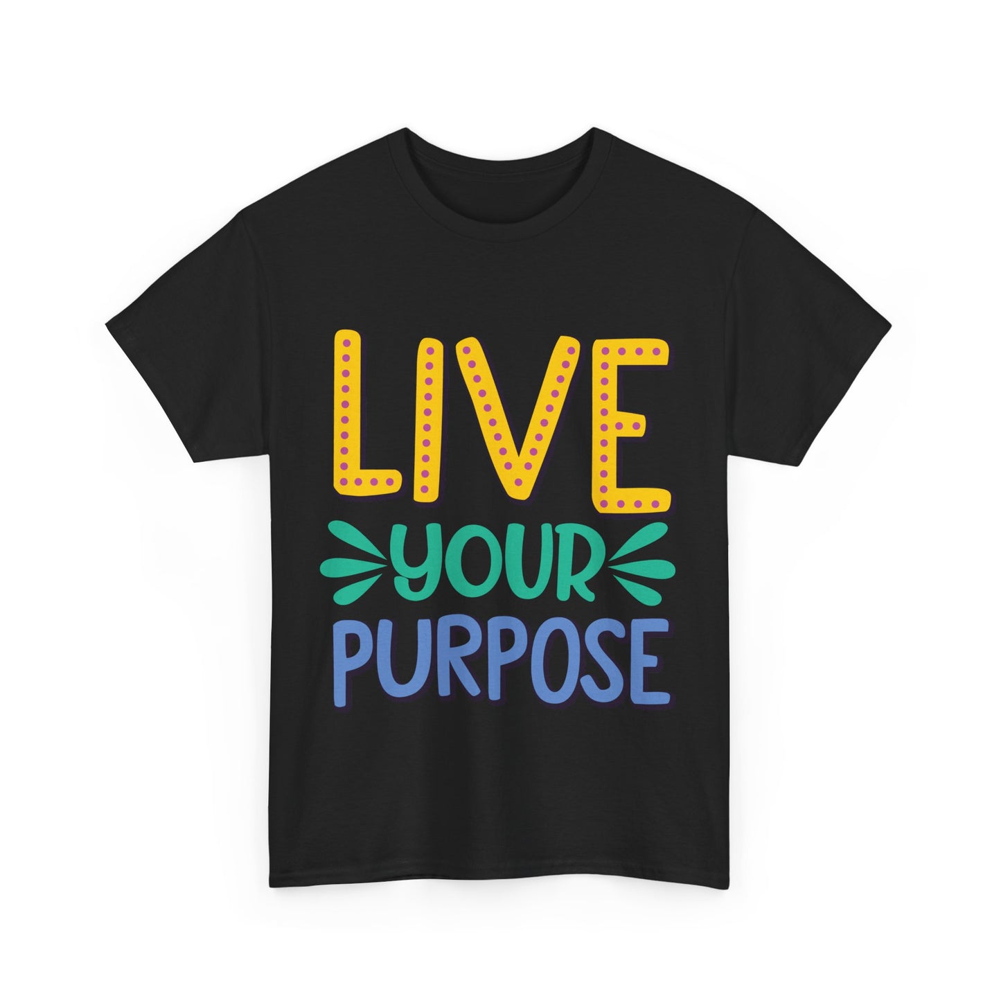 Live Your Purpose Unisex Heavy Cotton Tee