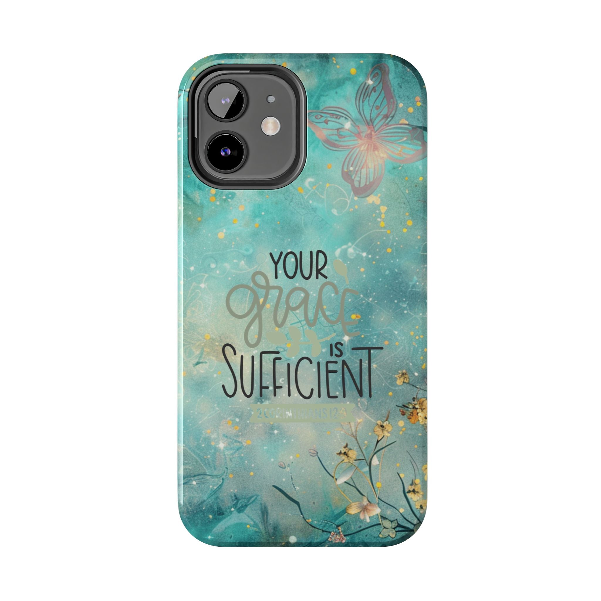 Your Grace Is Sufficient Tough Mobile Phone Cases