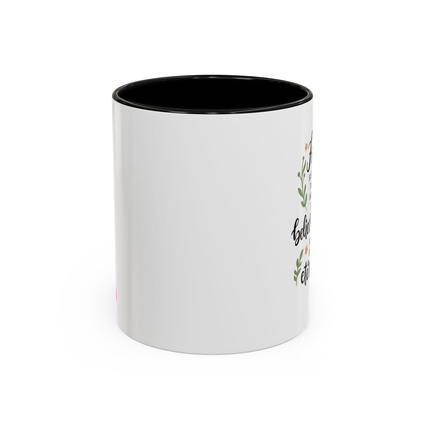 For God So Loved The World That He Gave His One And Only Son Accent Coffee Mug