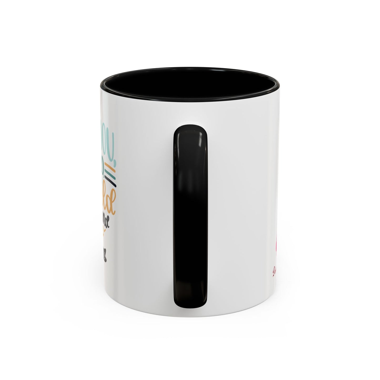 But You Lord Are A Shield Around Me Accent Coffee Mug