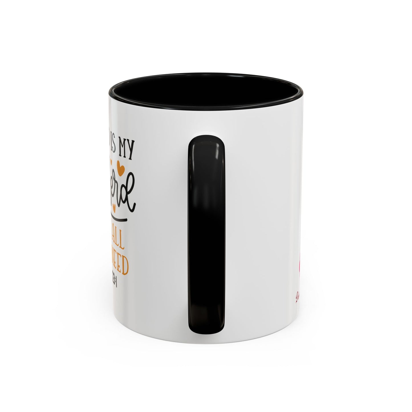 The Lord Is My Shepherd I Have All That I Need Accent Coffee Mug