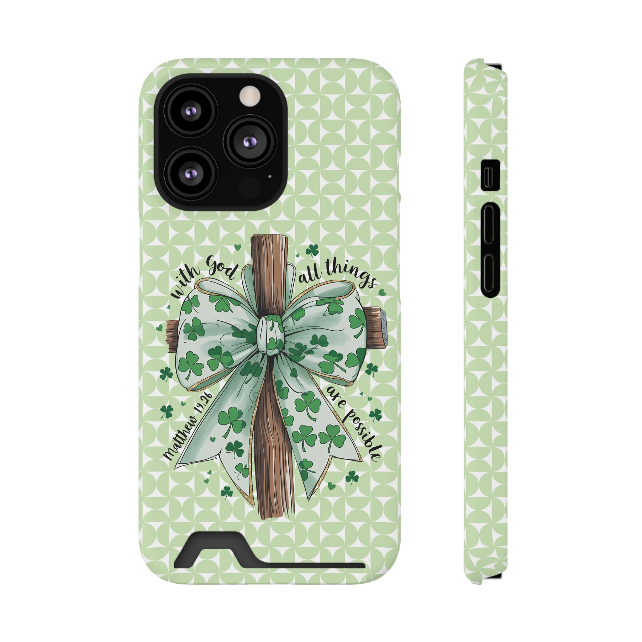 Inspirational Phone Case with Card Holder – "With God, All Things Are Possible"