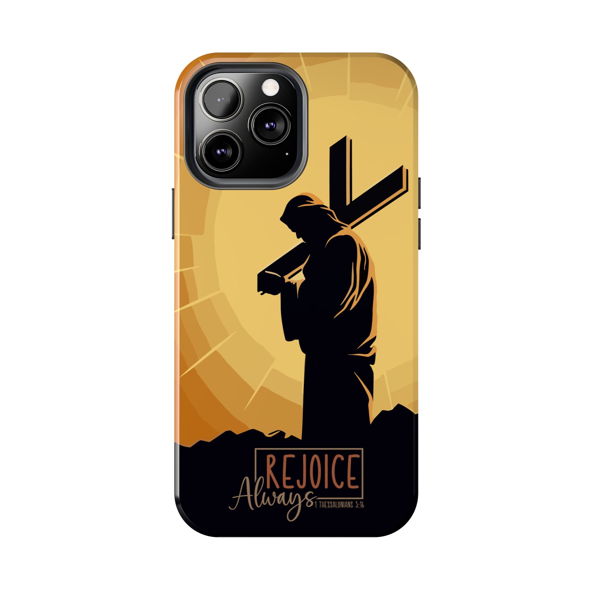 Christian Tough Phone Case, Inspirational Phone Cover, Religious Gifts, Faith-Based Accessory, Rejoice Always for iPhone and Samsung
