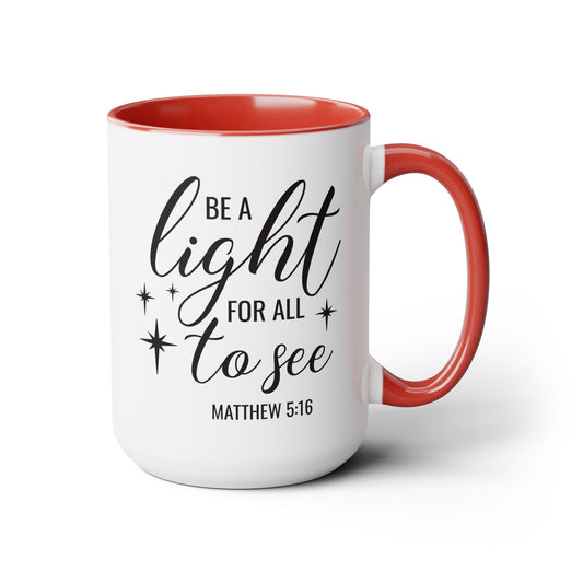 Be A Light For All To See Coffee Mug