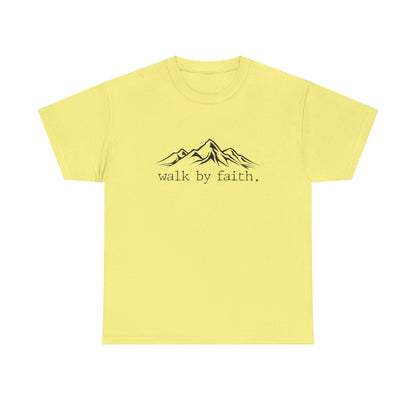 Walk By Faith Unisex Heavy Cotton Tee