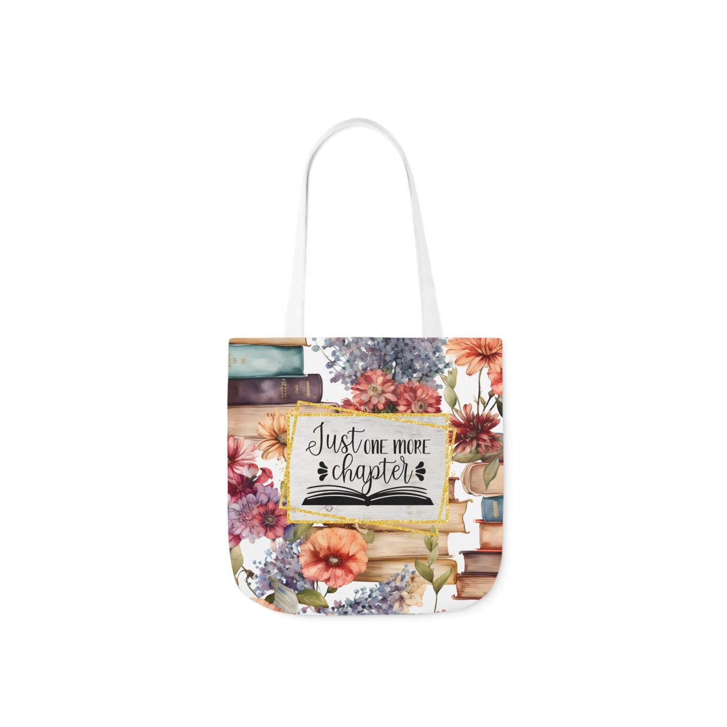 Just One More Chapter Polyester Canvas Tote Bag