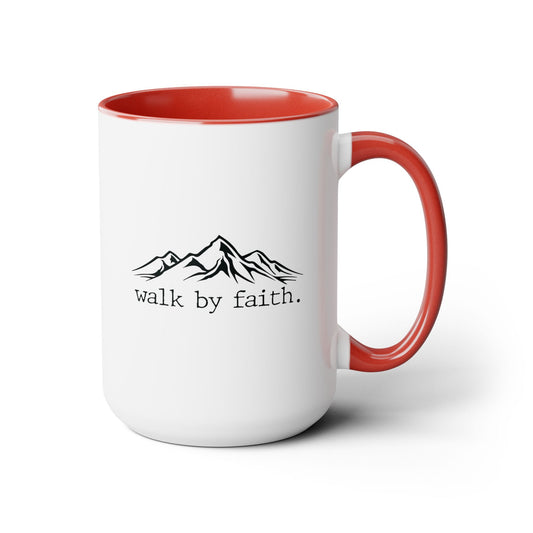 Walk By Faith Coffee Mug