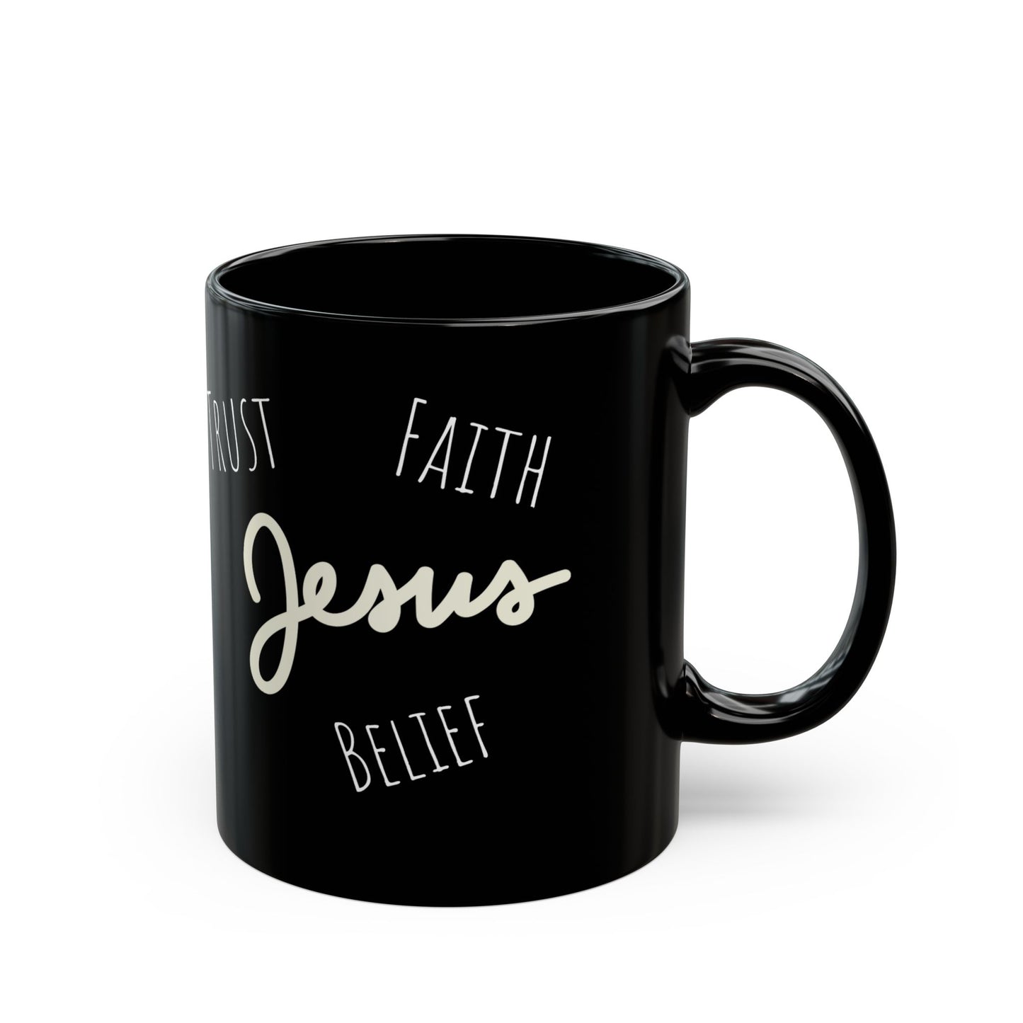 Belief, Trust Faith, Jesus Black Mug