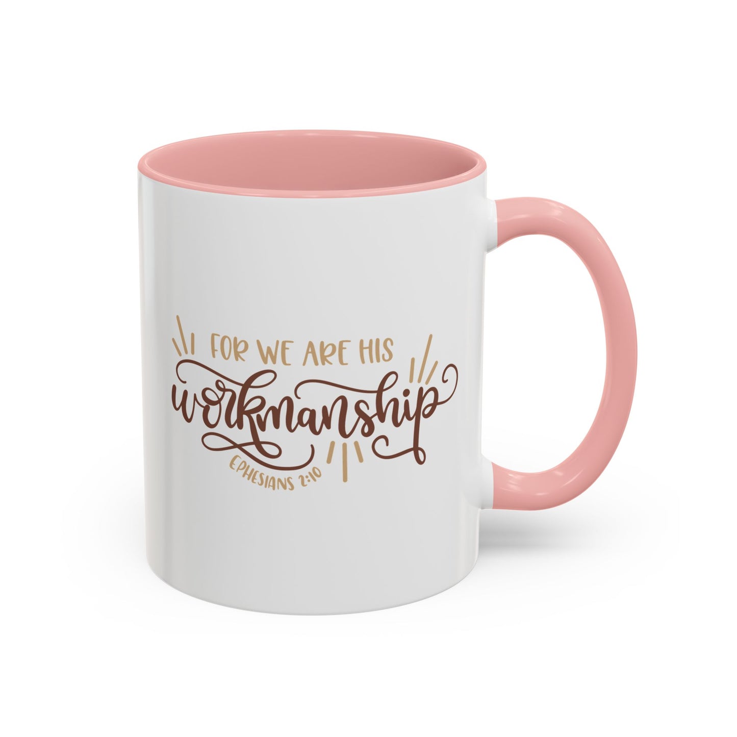 For We Are His Workmanship Accent Coffee Mug