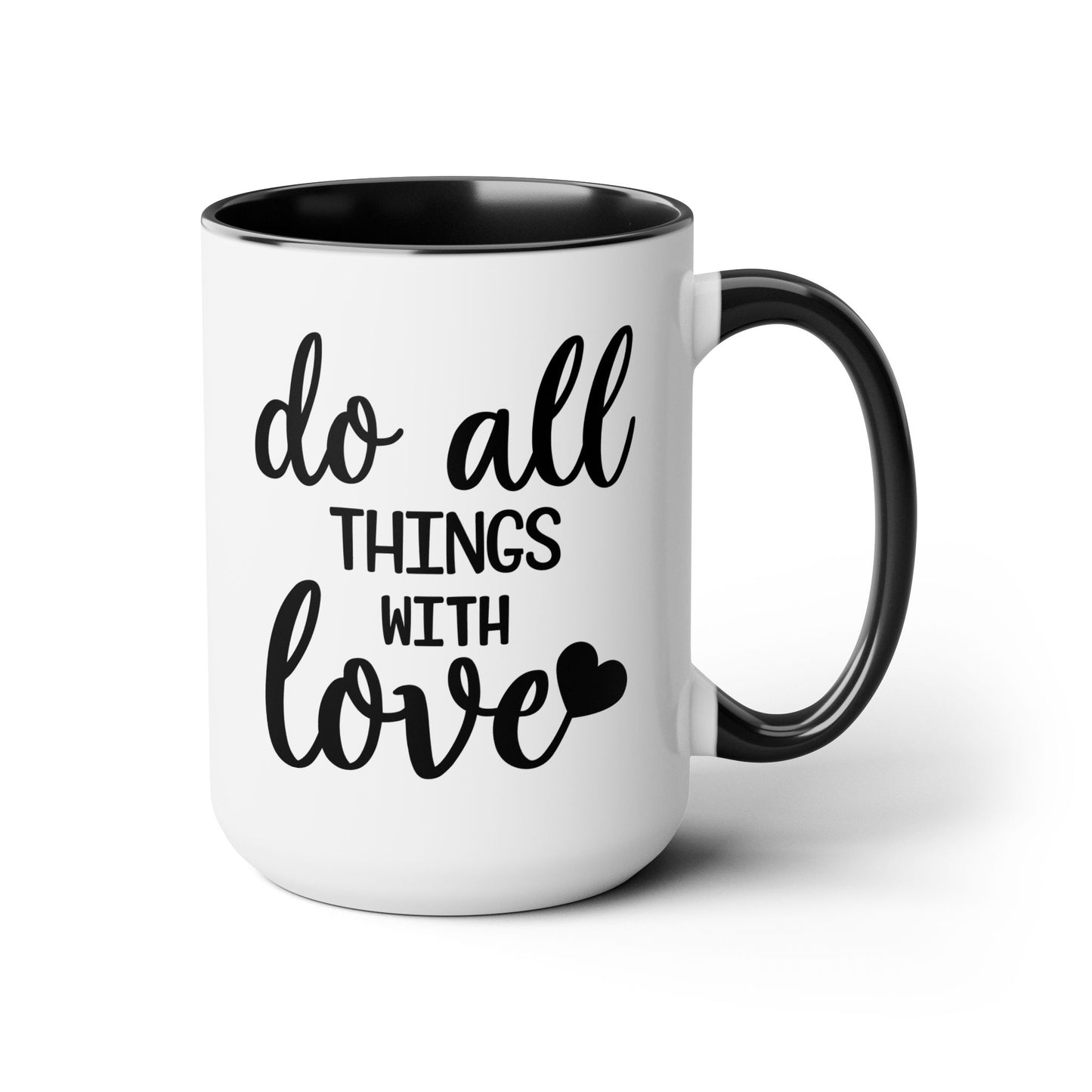 Do All Things With Love Coffee Mug