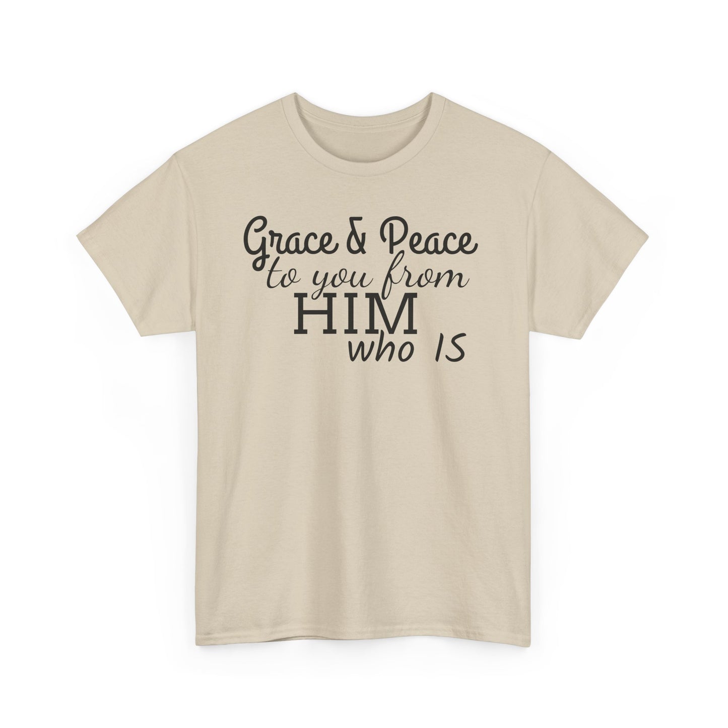 Grace & Peace To You From HIM Who IS Unisex Heavy Cotton Tee