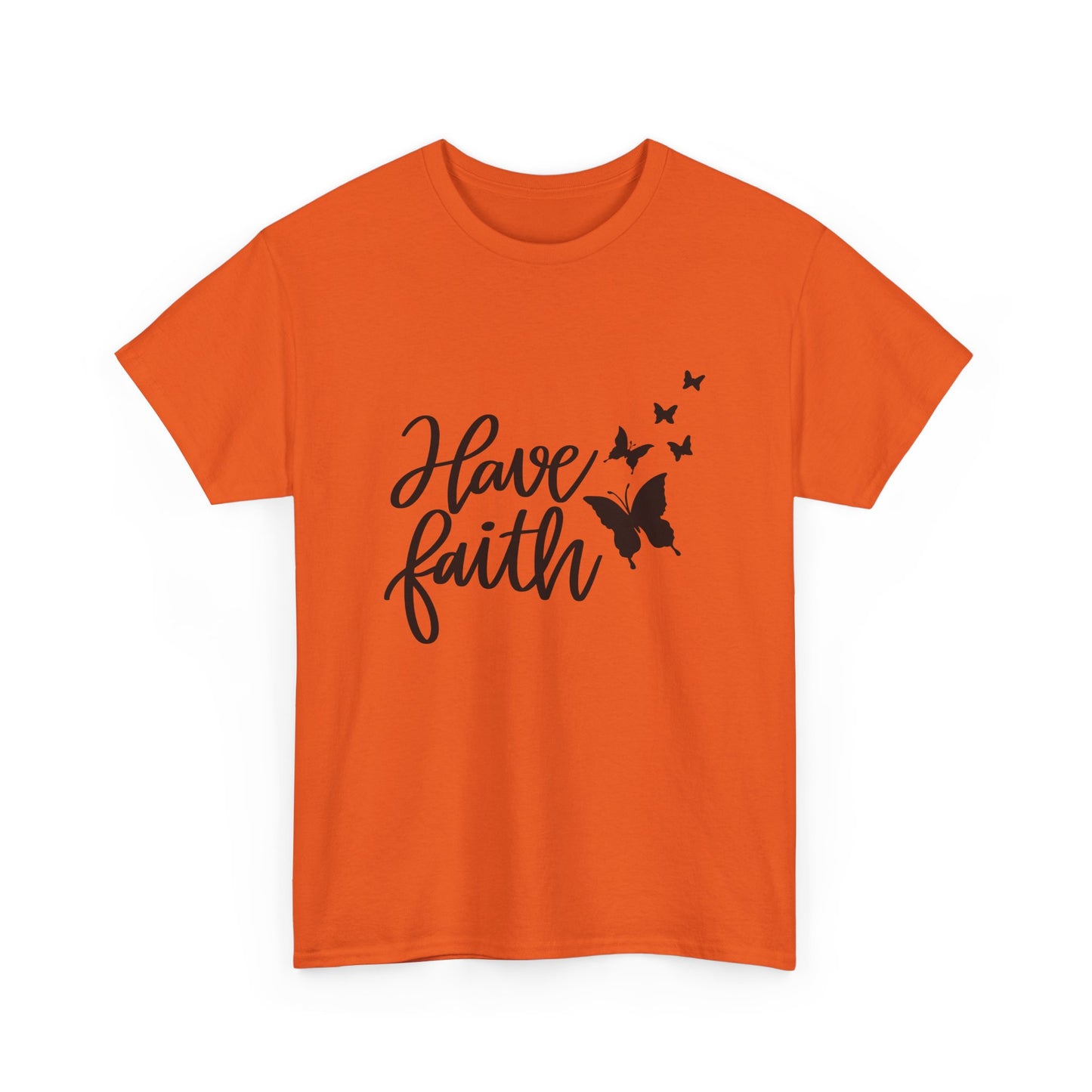 Have Faith Heavy Cotton Tee