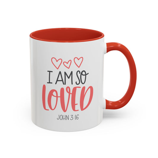 I Am So Loved Accent Coffee Mug