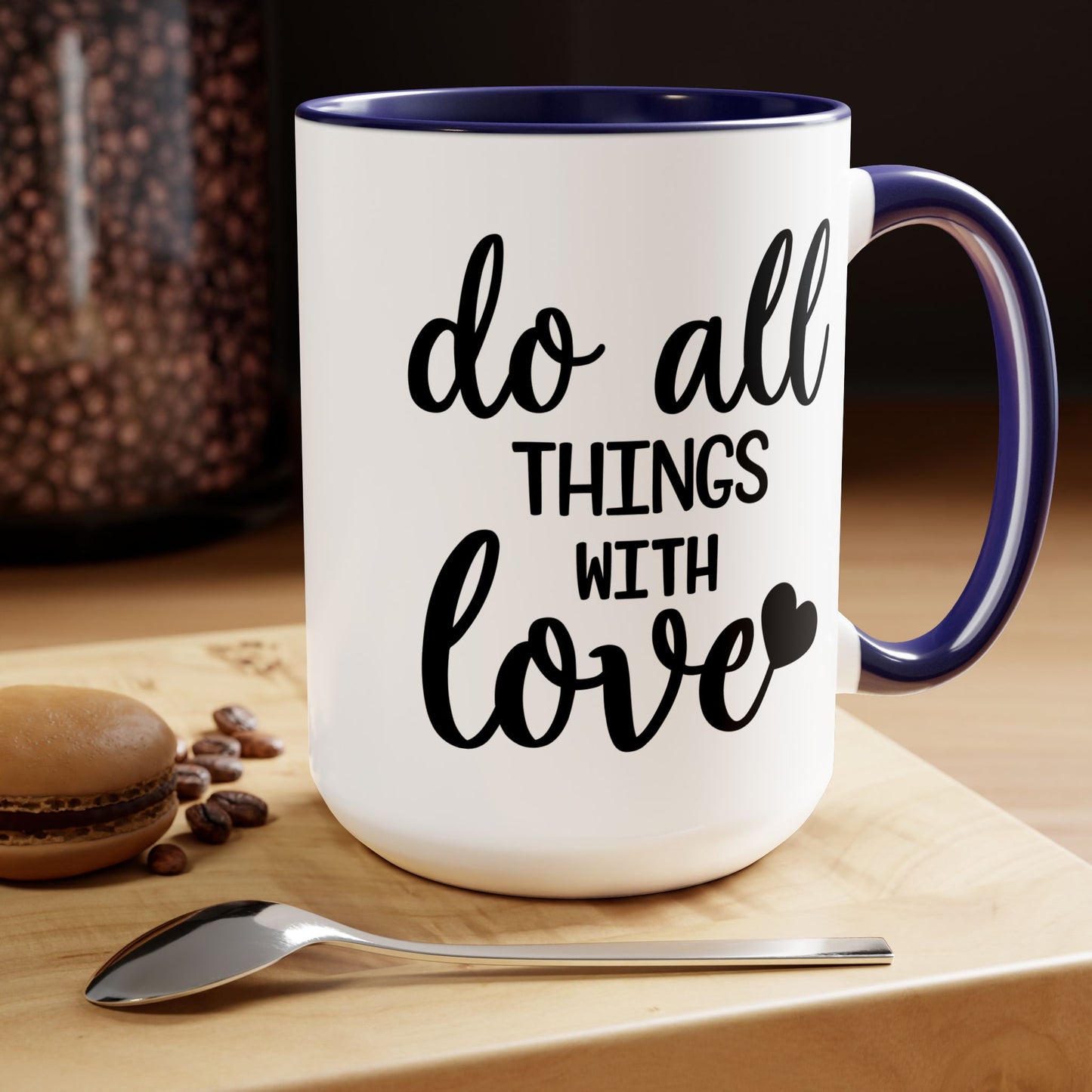 Do All Things With Love Coffee Mug