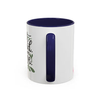 Don't Be Afraid Only Believe Accent Coffee Mug
